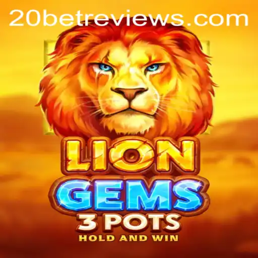 LionGems3pots: A Roaring Adventure with 20Bet