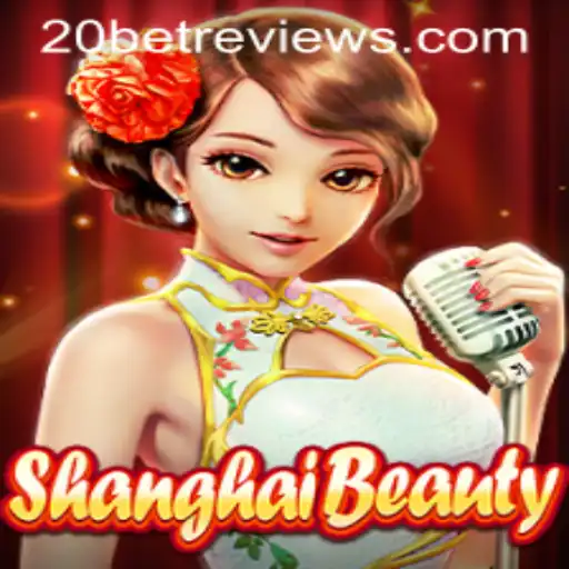 Exploring ShanghaiBeauty: A Captivating Journey into the World of 20Bet